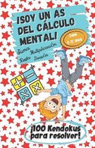!Soy un As del Calculo Mental! - Edad 8 -12 - Suma, resta, multiplicacion, division - !100 Kendokus para resolver!