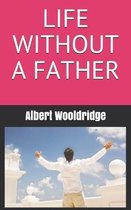 Life Without a Father