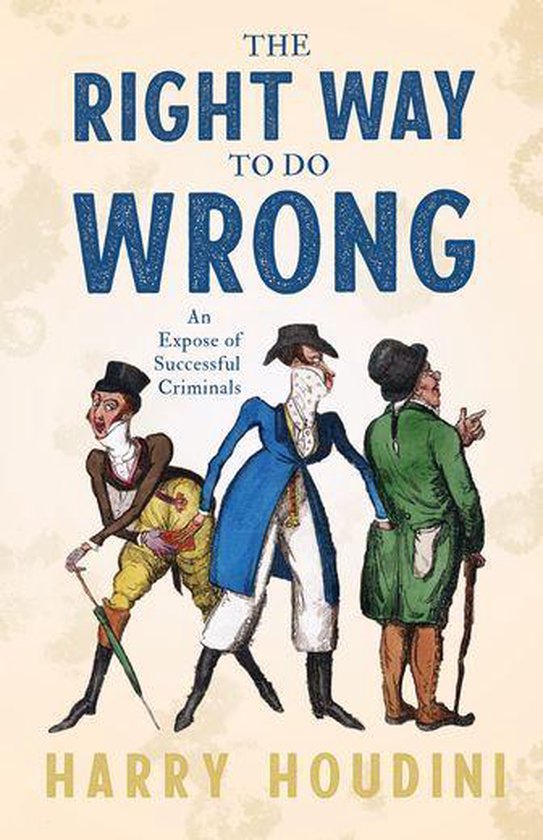 The Right Way to Do Wrong - an Expose of Successful Criminal ... - cover