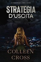 I Thriller Di Katerina Carter- Strategia d'Uscita