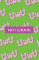 Notebook: Uwu Cuteness Overload Purple Pink Typography Meme