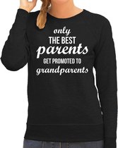 Only the best parents get promoted to grandparents sweater zwart voor dames - Cadeau aanstaande oma L