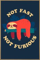 JUNIQE - Poster met kunststof lijst Not Fast, Not Furious -40x60