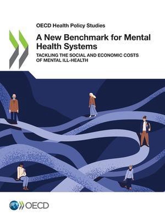 OECD Health Policy Studies A New Benchmark For Mental Health Systems Oecd health policy studies a new benchmark for mental health systems