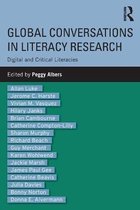 Global Conversations in Literacy Research Digital and Critical Literacies