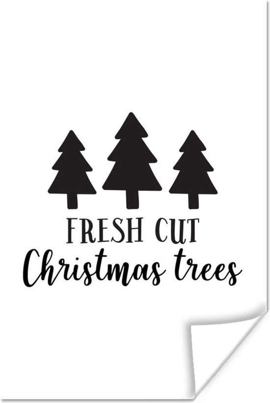 Poster Kerst quote Fresh cut Christmas trees met een witte achtergrond