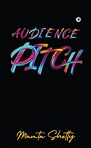 AUDIENCE PITCH