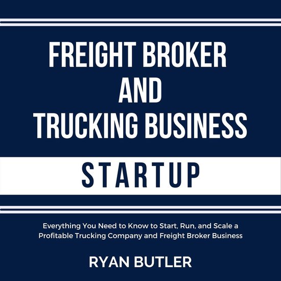 Freight Broker and Trucking Business Startup - cover