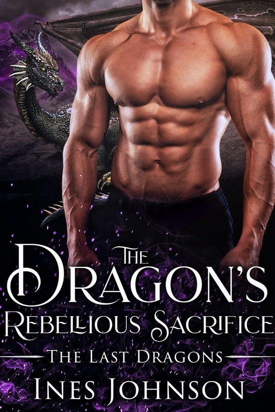 The Last Dragons 4 - The Dragon's Rebellious Sacrifice