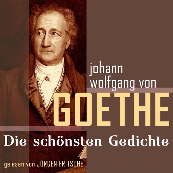 Johann Wolfgang von Goethe: Die schönsten Gedichte - cover