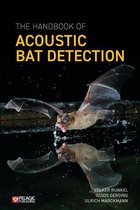Bat Biology and Conservation - The Handbook of Acoustic Bat Detection