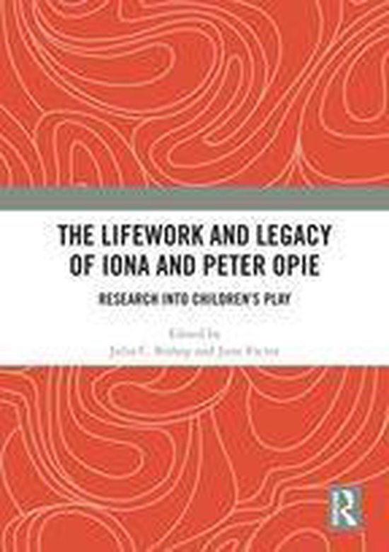 The Lifework and Legacy of Iona and Peter Opie - cover