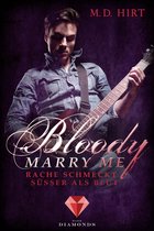 Bloody Marry Me 2 - Bloody Marry Me 2: Rache schmeckt süßer als Blut
