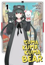 Kuma Kuma Kuma Bear (Manga) 1 - Kuma Kuma Kuma Bear (Manga) Vol. 1