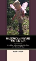 Big Ideas for Young Thinkers - Philosophical Adventures with Fairy Tales