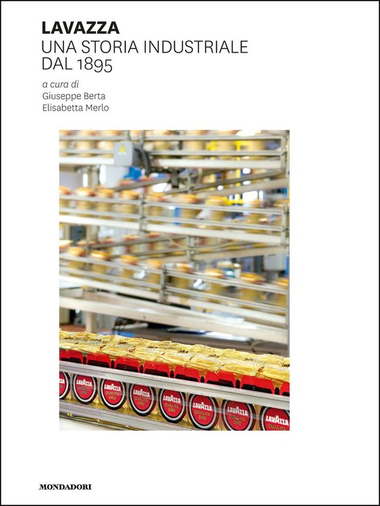Lavazza. Una storia industriale dal 1895 - cover