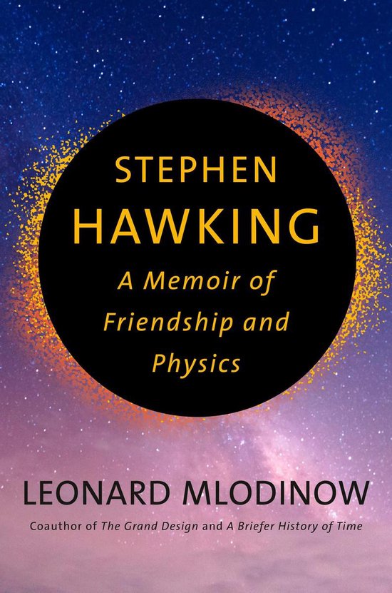 Stephen Hawking A Memoir of Friendship and Physics - cover