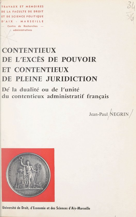 Contentieux de l'excès de pouvoir et contentieux de pleine  ... - cover
