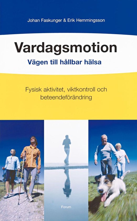 Vardagsmotion : vägen till hållbar hälsa : fysisk aktivit ... - cover