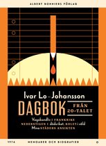 Dagbok från 20-talet : Vagabondliv i Frankrike; Nederstigen i dödsriket; Kolet i våld; Mina städers ansikten