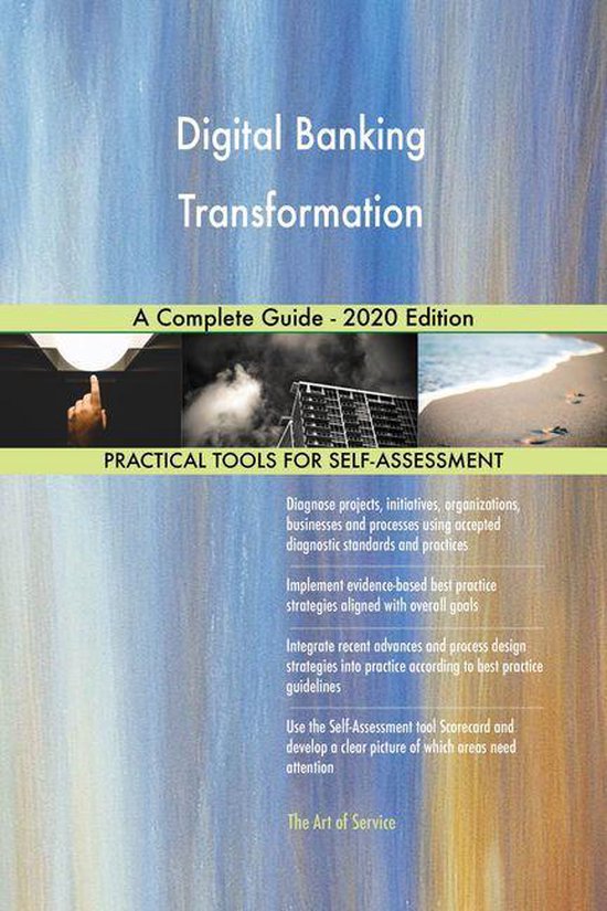 Digital Banking Transformation A Complete Guide - 2020 Edition (ebook ...