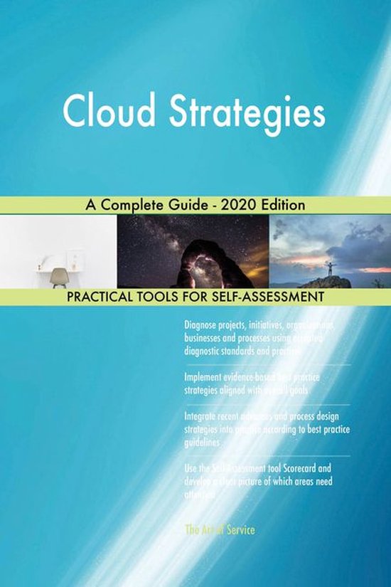 Cloud Strategies A Complete Guide - 2020 Edition (ebook), Gerardus ...