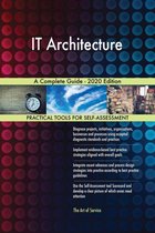 IT Architecture A Complete Guide - 2020 Edition