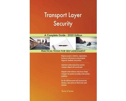 Transport Layer Security A Complete Guide - 2020 Edition