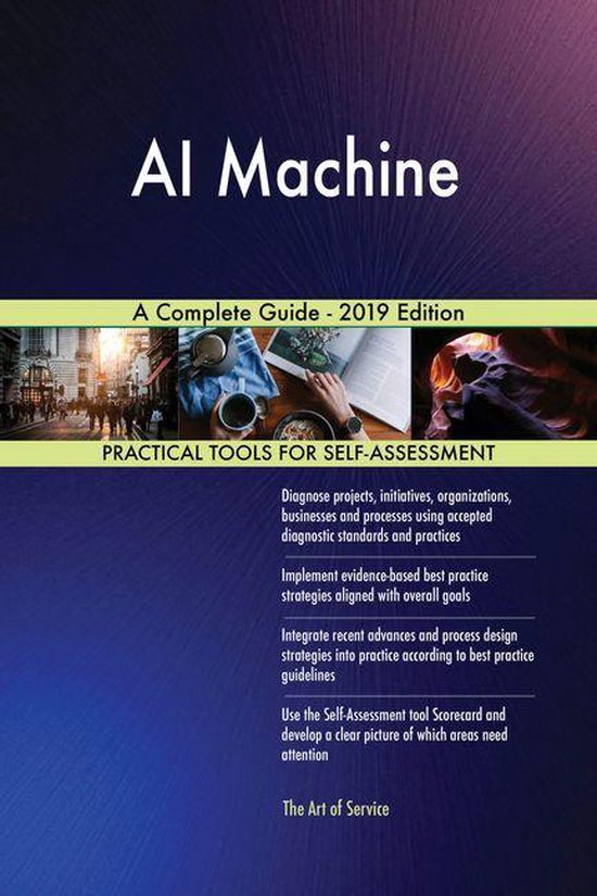 AI Machine A Complete Guide - 2019 Edition (ebook), Gerardus Blokdyk ...