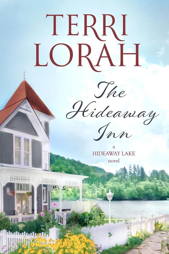 A Hideaway Lake Novel 1 - The Hideaway Inn
