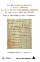 Histoire ancienne et médiévale - Les statuts communaux vus de l'intérieur dans les sociétés méditerranéennes de l'Occident (XIIe-XVe siècle)