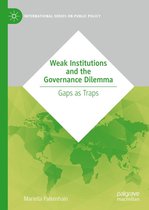 International Series on Public Policy - Weak Institutions and the Governance Dilemma