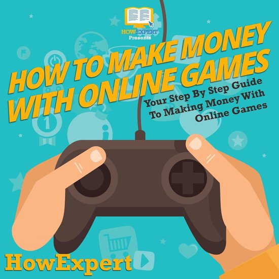 How To Make Money With Online Games - cover