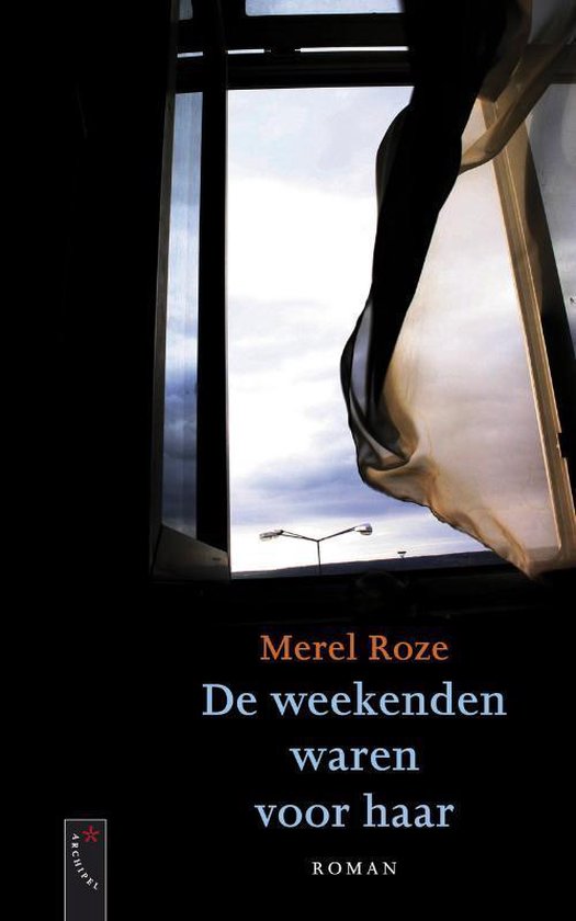 Cover van het boek 'De weekenden waren voor haar' van Merel Roze