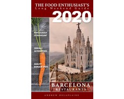 The Food Enthusiast's Long Weekend Guide - 2020 Barcelona Restaurants