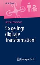 Fit for Future - So gelingt digitale Transformation!