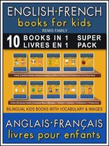 Bilingual Kids Books (EN-FR) 11 - 10 Books in 1 - 10 Livres en 1 (Super Pack) - English French Books for Kids (Anglais Français Livres pour Enfants)