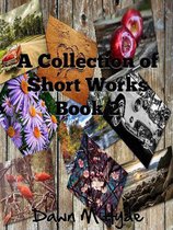 A Collection of Short Works Book 2