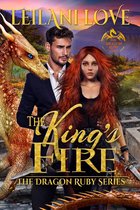 The Dragon Ruby Series 2 - The King's Fire
