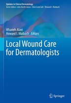 Updates in Clinical Dermatology - Local Wound Care for Dermatologists