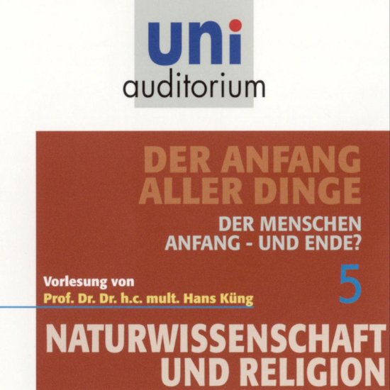 Naturwissenschaft und Religion 05: Der Anfang aller Dinge - cover