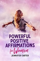 Powerful Positive Affirmations for Women