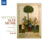 Various Artists - Mythos Alte Musik Vol.III (CD)