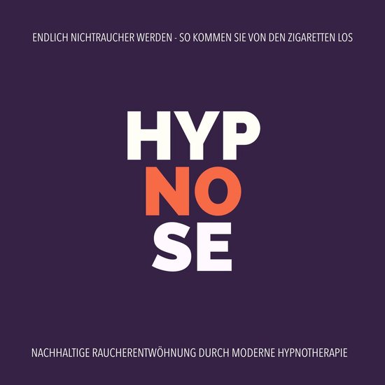 Hypnose-Anwendung: Endlich Nichtraucher werden - So kommen S ... - cover