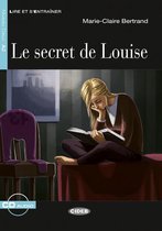Lire et s'entraîner A2: Le secret de Louise - nouvelle éditi