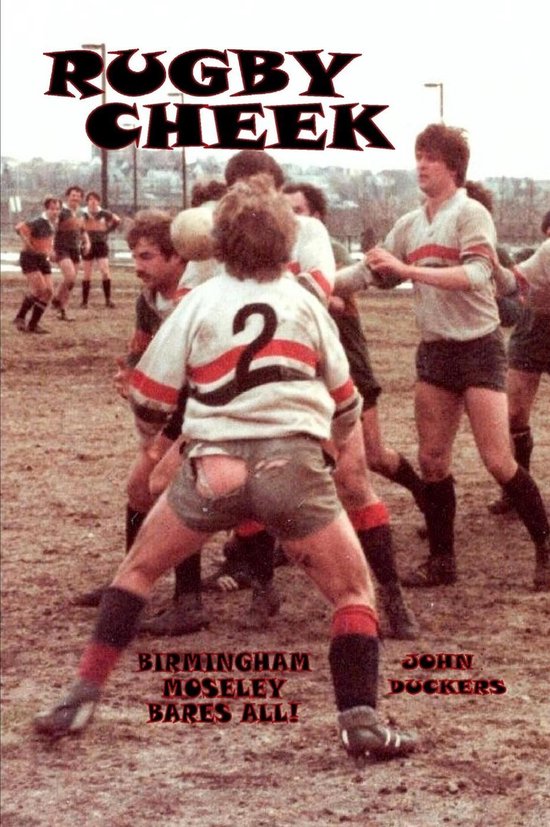 Rugby Cheek -Birmingham Moseley Bares All! - cover