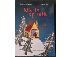 Kik is op Mik