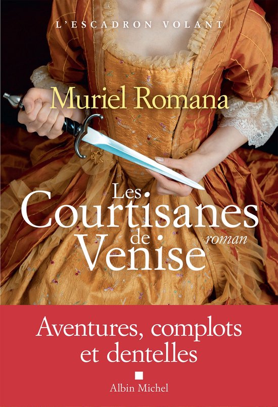 L'Escadron volant 2 - L'Escadron volant - tome 2 - Les Courtisanes de Venise