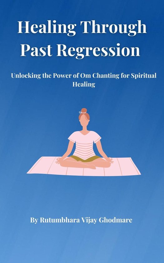 Healing Through Past Regression - cover