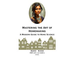 Mastering the Art of Homemaking: A Modern Guide to Home Science
